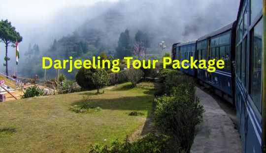 Darjeeling Tour Package – 1 Night and 2 Days